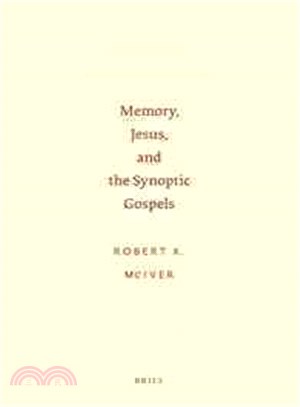 Memory, Jesus, and the Synoptic Gospels