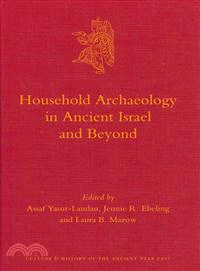 Household Archaeology in Ancient Israel and Beyond