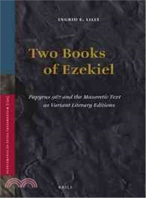 Two Books of Ezekiel—Papyrus 967 and the Masoretic Text As Variant Literary Editions