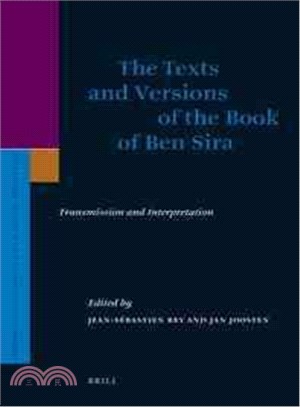 The Texts and Versions of the Book of Ben Sira ─ Transmission and Interpretation