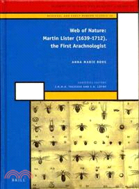 Web of Nature ─ Martin Lister (1639-1712), the First Arachnologist