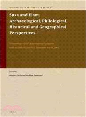 Susa and Elam. Archaeological, Philological, Historical and Geographical Perspectives.