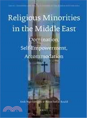 Religious Minorities in the Middle East ─ Domination, Self-Empowerment, Accommodation