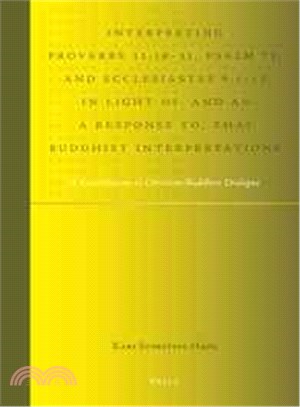 Interpreting Proverbs 11:18-31, Psalm 73, and Ecclesiastes 9:1-12 in Light Of, and As a Response To, Thai Buddhist Interpretations ─ A Contribution to Christian-Buddhist Dialogue