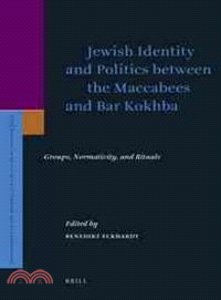 Jewish Identity and Politics Between the Maccabees and Bar Kokhba ─ Groups, Normativity, and Rituals