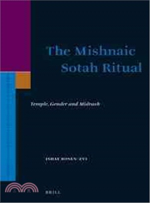 The Mishnaic Sotah Ritual ─ Temple, Gender and Midrash