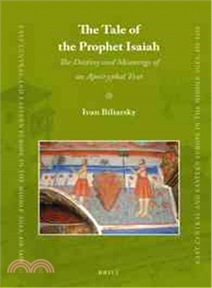 The Tale of the Prophet Isaiah ― The Destiny and Meanings of an Apocryphal Text