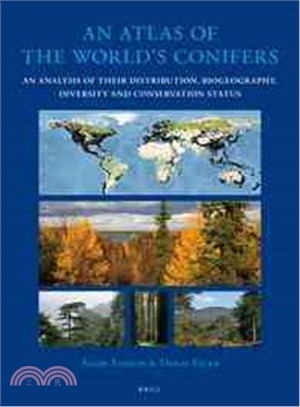 An Atlas of the World's Conifers ─ An Analysis of Their Distribution, Biogeography, Diversity, and Conservation Status