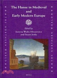 The Hanse in Medieval and Early Modern Europe