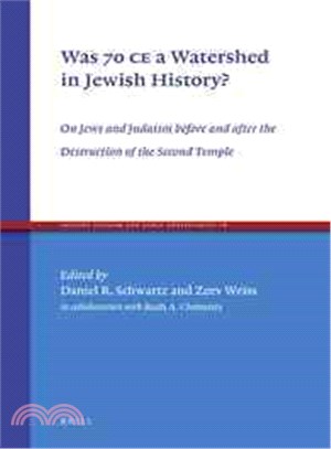 Was 70 CE a Watershed in Jewish History?—On Jews and Judaism Before and After the Destruction of the Second Temple