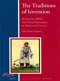 The Traditions of Invention ― Romanian Ethnic and Social Stereotypes in Historical Context