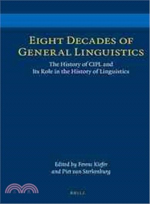 Eight Decades of General Linguistics—The History of CIPL and Its Role in the History of Linguistics