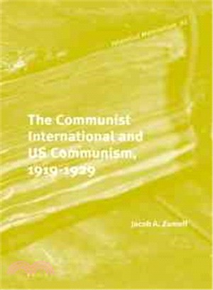 The Communist International and Us Communism, 1919-1929