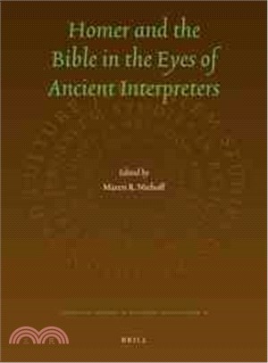 Homer and the Bible in the Eyes of Ancient Interpreters