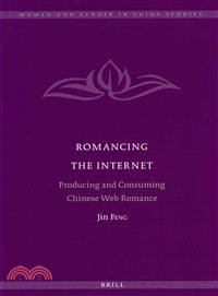 Romancing the Internet ― Producing and Consuming Chinese Web Romance