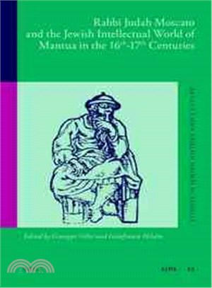 Rabbi Judah Moscato and the Jewish Intellectual World of Mantua in the 16th-17th Centuries