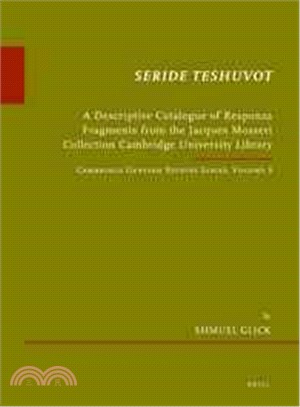 Seride Teshuvot—A Descriptive Catalogue of Responsa Fragments from the Jacques Mosseri Collection Cambridge University Library.