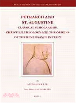 Petrarch and St. Augustine ─ Classical Scholarship, Christian Theology and the Origins of the Renaissance in Italy