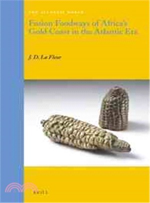Fusion Foodways of Africa's Gold Coast in the Atlantic Era