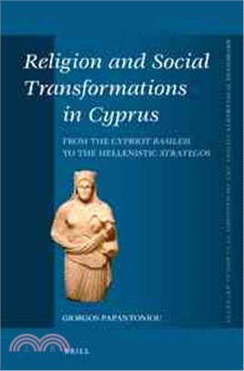 Religion and Social Transformations in Cyprus—From the Cypriot Basileis to the Hellenistic Strategos