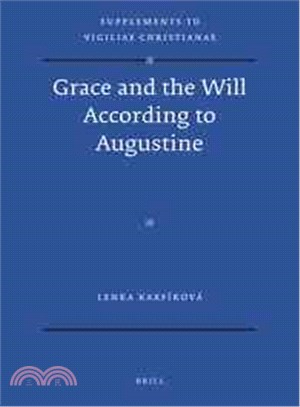 Grace and the Will According to Augustine