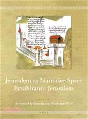 Jerusalem As Narrative Space / Erzahlraum Jerusalem