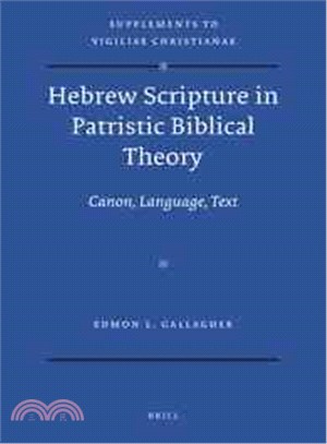 Hebrew Scripture in Patristic Biblical Theory ─ Canon, Language, Text