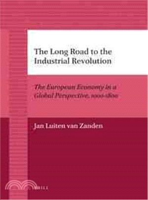The Long Road to the Industrial Revolution ─ The European Economy in a Global Perspective, 1000-1800