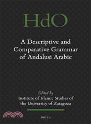 A Descriptive and Comparative Grammar of Andalusi Arabic