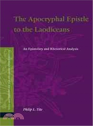 The Apocryphal Epistle to the Laodiceans ─ An Epistolary and Rhetorical Analysis