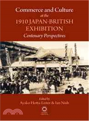 Commerce and Culture at the 1910 Japan-British Exhibition—Centenary Perspectives