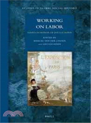 Working on Labor—Essays in Honor of Jan Lucassen