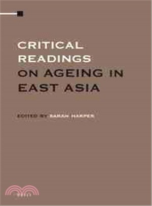 Critical Readings on Ageing in East Asia