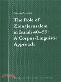 The Role of Zion / Jerusalem in Isaiah 40 - 55—A Corpus-Linguistic Approach