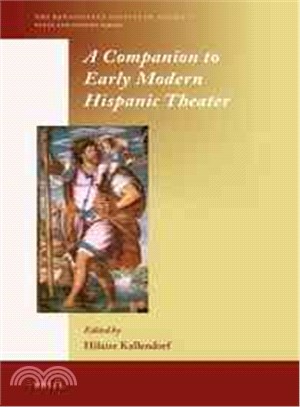 A Companion to Early Modern Hispanic Theater
