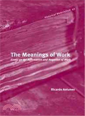 The Meanings of Work ─ Essay on the Affirmation and Negation of Work