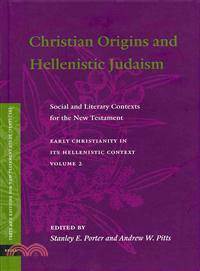 Christian Origins and Hellenistic Judaism ─ Social and Literary Contexts for the New Testament