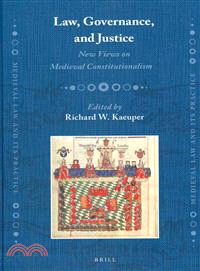 Law, Governance, and Justice ─ New Views on Medieval Constitutionalism