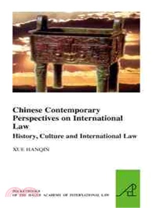 Chinese Contemporary Perspectives on International Law ─ History, Culture and International Law