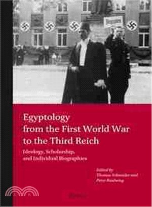 Egyptology from the First World War to the Third Reich—Ideology, Scholarships and Individuals Biographies