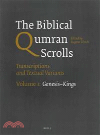 The Biblical Qumran Scrolls ─ Transcriptions and Textual Variants: Genesis-Kings