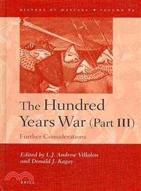 The Hundred Years War ― Further Considerations