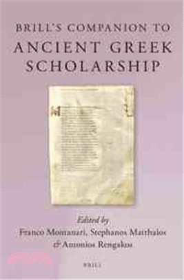 Brill's Companion to Ancient Greek Scholarship