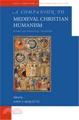 A Companion to Medieval Christian Humanism ― Essays on Principal Thinkers