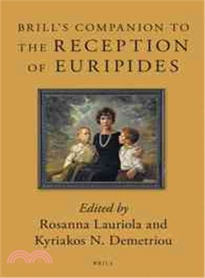 Brill's Companion to the Reception of Euripides