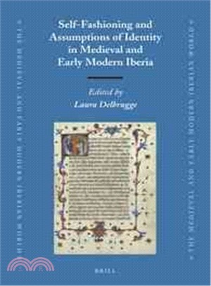 Self-fashioning and Assumptions of Identity in Medieval and Early Modern Iberia