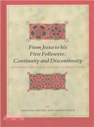 From Jesus to His First Followers ─ Continuity and Discontinuity: Anthropological and Historical Perspectives