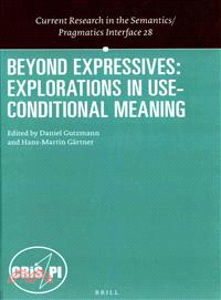 Beyond Expressives ─ Explorations in Use-Conditional Meaning