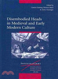 Disembodied Heads in Medieval and Early Modern Culture