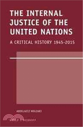 The Internal Justice of the United Nations ─ A Critical History 1945-2015